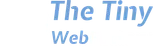 The Tiny Web Factory